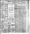 Bolton Evening News Friday 26 July 1912 Page 1