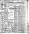 Bolton Evening News Monday 29 July 1912 Page 1