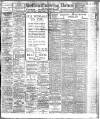 Bolton Evening News Friday 02 August 1912 Page 1
