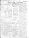 Bolton Evening News Friday 11 April 1913 Page 1