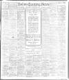 Bolton Evening News Tuesday 29 April 1913 Page 1