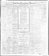 Bolton Evening News Wednesday 30 April 1913 Page 1