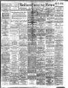 Bolton Evening News Friday 05 September 1913 Page 1