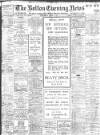Bolton Evening News Wednesday 01 April 1914 Page 1