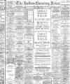 Bolton Evening News Tuesday 09 June 1914 Page 1