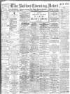 Bolton Evening News Thursday 10 September 1914 Page 1