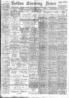 Bolton Evening News Monday 07 June 1915 Page 1