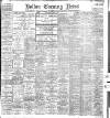 Bolton Evening News Saturday 31 July 1915 Page 1
