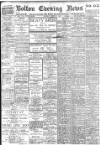 Bolton Evening News Monday 02 August 1915 Page 1