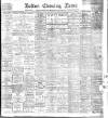 Bolton Evening News Saturday 21 August 1915 Page 1