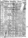 Bolton Evening News Friday 27 August 1915 Page 1