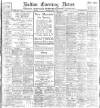 Bolton Evening News Monday 03 April 1916 Page 1