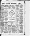 Bolton Evening News Thursday 07 June 1877 Page 1