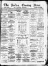 Bolton Evening News Thursday 06 December 1877 Page 1