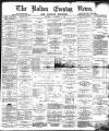 Bolton Evening News Thursday 12 December 1878 Page 1