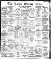 Bolton Evening News Monday 16 December 1878 Page 1