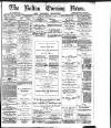 Bolton Evening News Monday 05 January 1880 Page 1