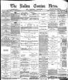Bolton Evening News Wednesday 14 January 1880 Page 1