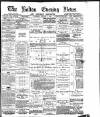 Bolton Evening News Saturday 17 January 1880 Page 1