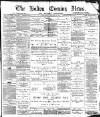 Bolton Evening News Wednesday 28 January 1880 Page 1