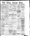 Bolton Evening News Thursday 29 January 1880 Page 1