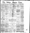 Bolton Evening News Monday 09 February 1880 Page 1
