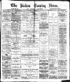 Bolton Evening News Wednesday 11 February 1880 Page 1