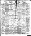 Bolton Evening News Thursday 11 March 1880 Page 1