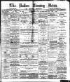 Bolton Evening News Monday 22 March 1880 Page 1