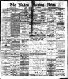 Bolton Evening News Thursday 01 April 1880 Page 1