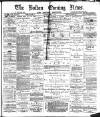 Bolton Evening News Saturday 03 April 1880 Page 1