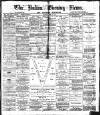 Bolton Evening News Thursday 15 April 1880 Page 1