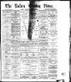 Bolton Evening News Friday 14 May 1880 Page 1