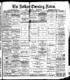 Bolton Evening News Thursday 19 August 1880 Page 1