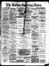 Bolton Evening News Saturday 11 September 1880 Page 1