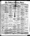 Bolton Evening News Thursday 23 September 1880 Page 1