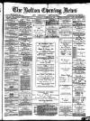 Bolton Evening News Saturday 11 December 1880 Page 1