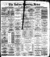 Bolton Evening News Monday 10 January 1881 Page 1