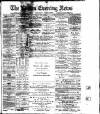 Bolton Evening News Friday 06 May 1881 Page 1