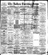 Bolton Evening News Wednesday 25 May 1881 Page 1