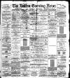 Bolton Evening News Friday 03 June 1881 Page 1