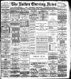 Bolton Evening News Monday 16 January 1882 Page 1