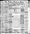 Bolton Evening News Wednesday 15 February 1882 Page 1
