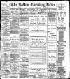 Bolton Evening News Monday 27 February 1882 Page 1