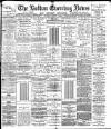 Bolton Evening News Wednesday 30 August 1882 Page 1