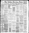 Bolton Evening News Tuesday 22 August 1882 Page 1