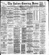 Bolton Evening News Tuesday 05 September 1882 Page 1