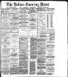 Bolton Evening News Wednesday 06 September 1882 Page 1
