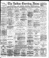 Bolton Evening News Monday 11 December 1882 Page 1