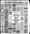 Bolton Evening News Friday 18 January 1884 Page 1
